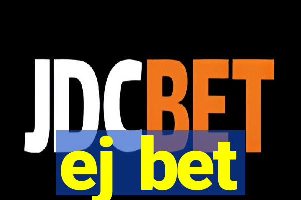 ej bet